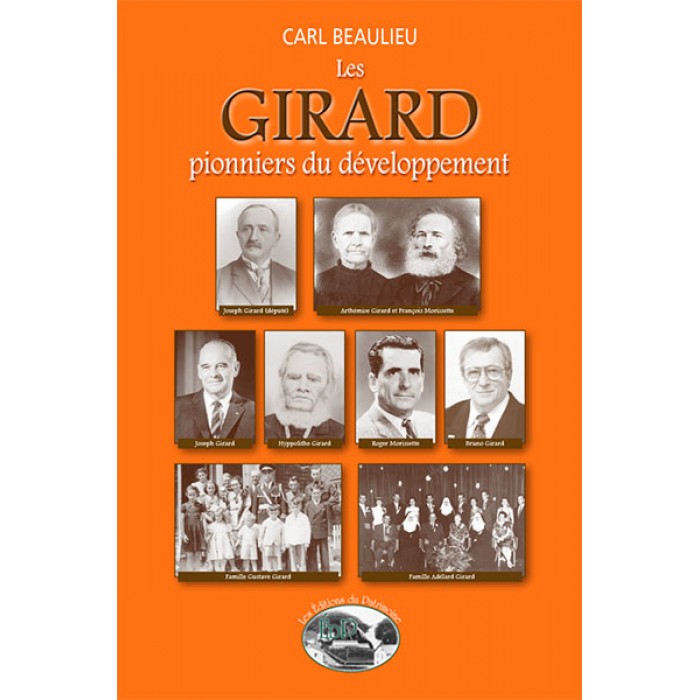 Les Girard, pionniers du développement